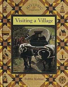 Visiting a Village (Historic Communities)