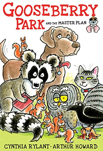 Gooseberry Park and the Master Plan by Cynthia Rylant