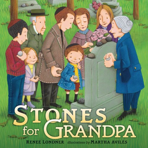 Stones for Grandpa by Renee Londner