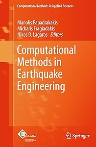 Computational Methods in Earthquake Engineering (Computational Methods in Applied Sciences, 21) by Manolis Papadrakakis