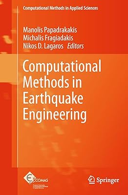 Computational Methods in Earthquake Engineering (Computational Methods in Applied Sciences, 21)