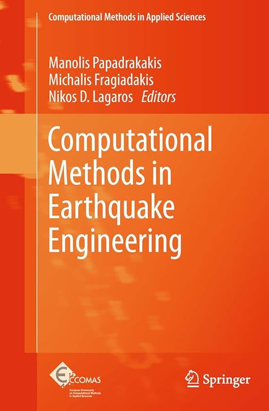 Computational Methods in Earthquake Engineering (Computational Methods in Applied Sciences, 21) by Manolis Papadrakakis