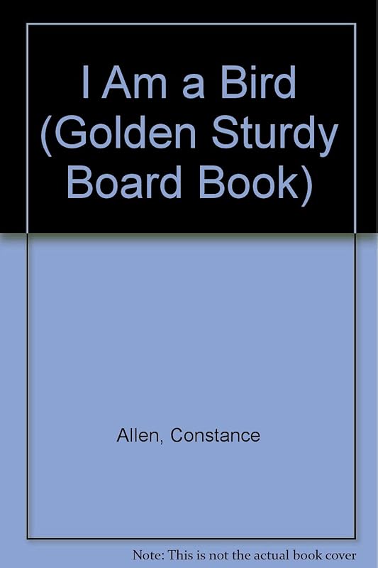 S.S. I Am A Bird (Golden Books) by Golden Books