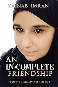 Incomplete Friendship by Zainab Imran