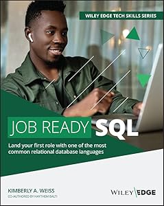 Job Ready SQL by Kimberly A. Weiss
