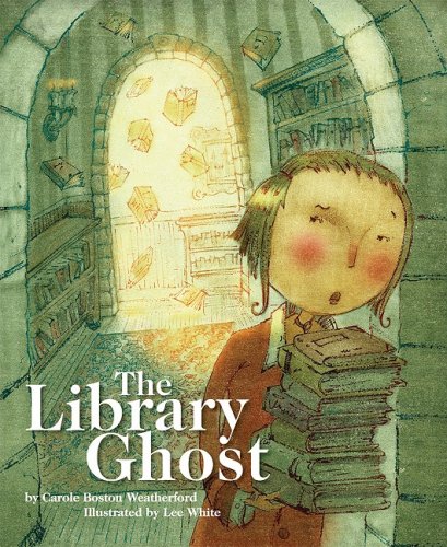 The Library Ghost by Carole Boston Weatherford