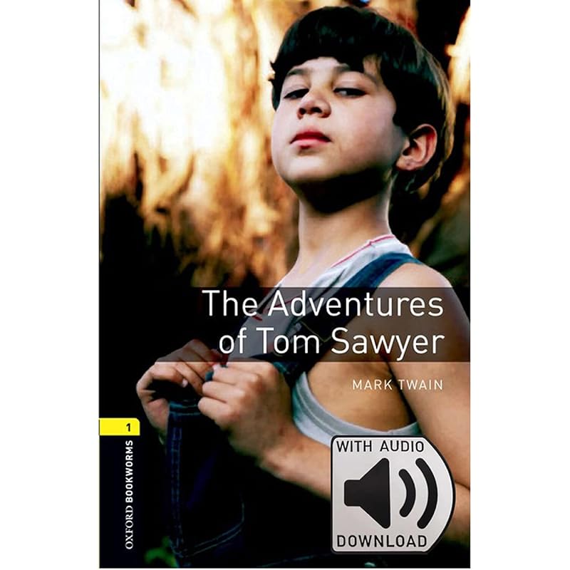 Oxford Bookworms 1. The Adventures of Tom Sawyer MP3 Pack by Mark Twain