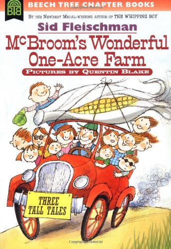 McBroom's Wonderful One-Acre Farm: Three Tall Tales by Sid Fleischman