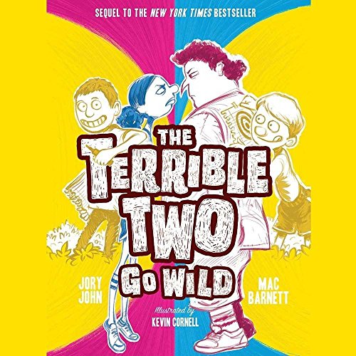 The Terrible Two Go Wild by Mac Barnett
