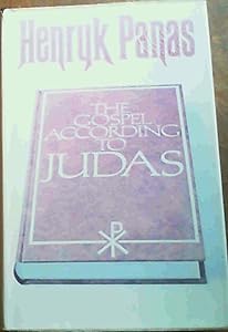 The gospel according to Judas by Henryk Panas