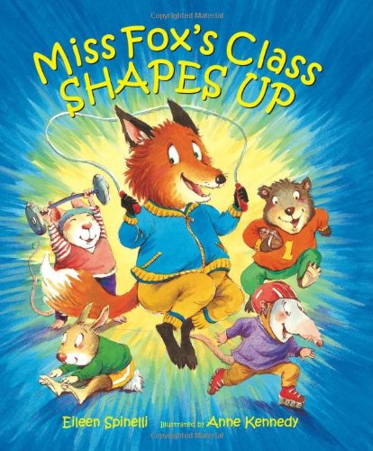 Miss Fox's Class Shapes Up by Eileen Spinelli
