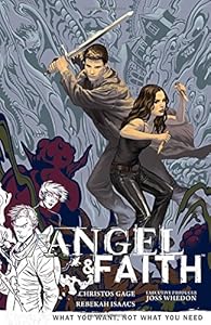 Angel and Faith Volume 5: What You Want, Not What You Need