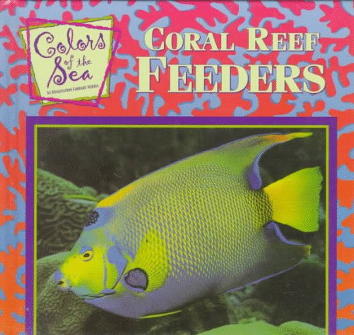 Coral Reef Feeders (Color of the Sea) by Eric Ethan