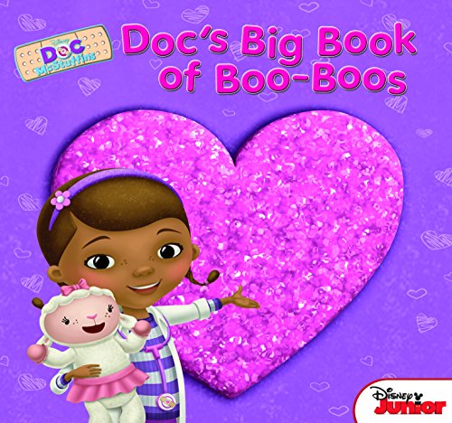 Doc McStuffins: Doc's Big Book of Boo-Boos by Sheila Sweeny Higginson