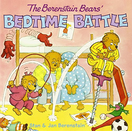 The Berenstain Bears' Bedtime Battle by Stan Berenstain