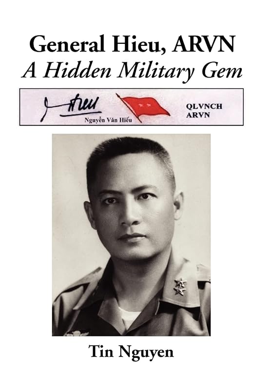 General Hieu, Arvn: A Hidden Military Gem by Tin Nguyen