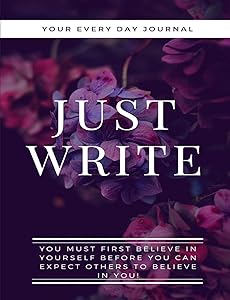 JUST WRITE-Journal by WANDA WORLEY