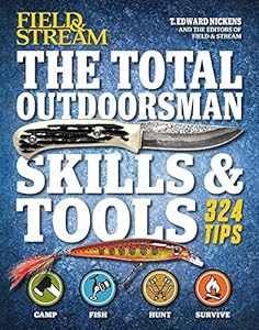 The Total Outdoorsman Skills &amp; Tools Manual
