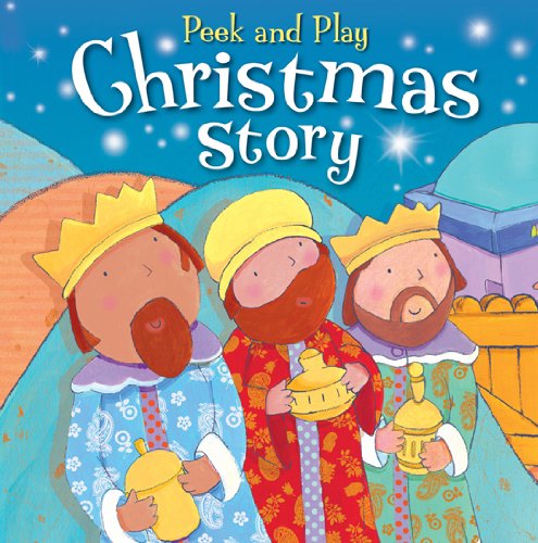 Peek and Play Christmas Story by Christina Goodings  ,