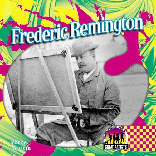 Frederic Remington by Joanne Mattern