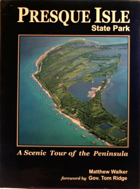 Presque Isle State Park: A scenic tour of the peninsula by Matthew Walker
