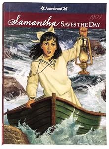 Samantha Saves the Day: A Summer Story (American Girl)