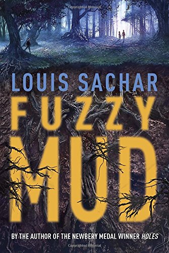 Fuzzy mud by Louis Sachar