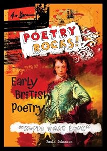 Early British Poetry"words That Burn" (Poetry Rocks!)