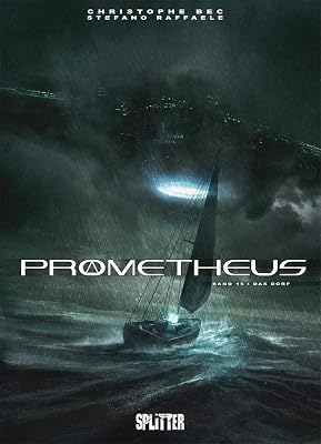 Prometheus 15. Das Dorf