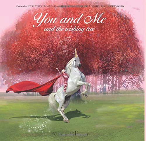 You and Me and the Wishing Tree by Nancy Tillman