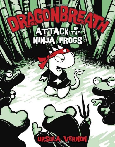 Dragonbreath #2: Attack of the Ninja Frogs by Ursula Vernon