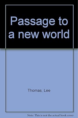 Passage to a new world