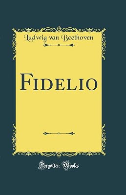 Fidelio (Classic Reprint)