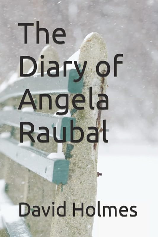 The Diary of Angela Raubal by David Holmes