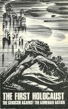 The First Holocaust: The Genocide Against the Armenian Nation 1915-1923