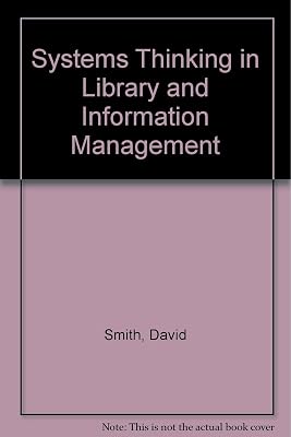 Systems Thinking in Library and Information Management