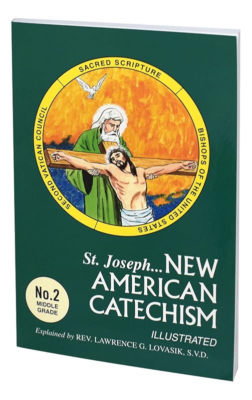 New American Catechism (No. 2): Middle Grade Edition by Reverend Lawrence G Lovasik S.V.D.