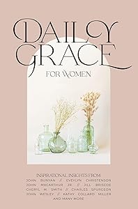 Daily Grace for Women: Devotional Reflections to Nourish Your Soul