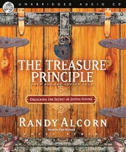 The Treasure Principle: Unlocking the Secrets of Joyful Giving
