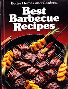 Better Homes and Gardens Best Barbecue Recipes (Better Homes & Gardens Test Kitchen)