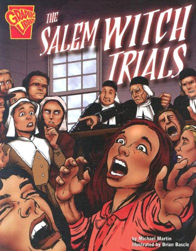 Salem Witch Trials (Graphic History) by Michael Martin
