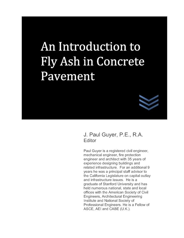 An Introduction to Fly Ash in Concrete Pavement (Street and Highway Engineering) by J. Paul Guyer