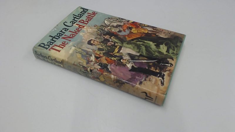 Naked Battle by Barbara Cartland