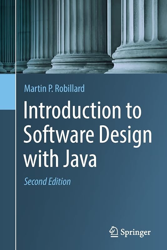 Introduction to Software Design with Java by Martin P. Robillard