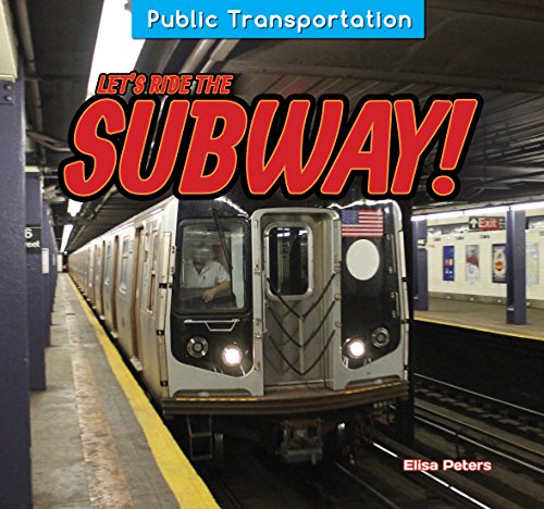 Let's ride the subway! by Elisa Peters
