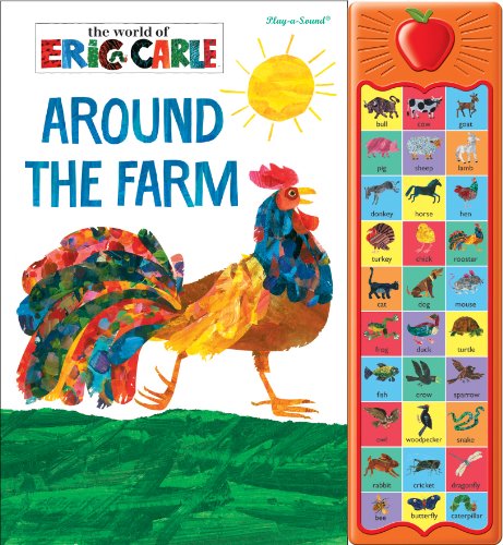 Eric Carle: Around the Farm: Play-a-Sound by Editors of Publications International  (Editor)