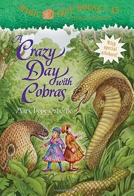 Magic Tree House #45: A Crazy Day with Cobras