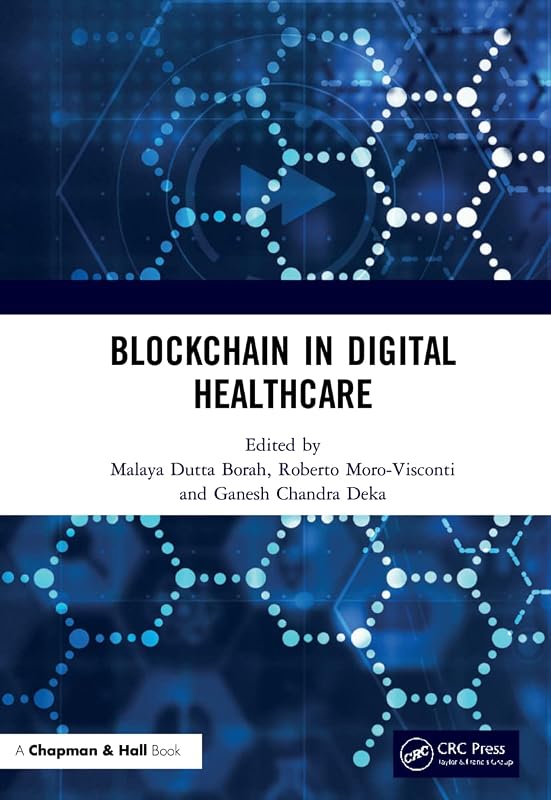 Blockchain in Digital Healthcare by Ganesh Chandra Deka