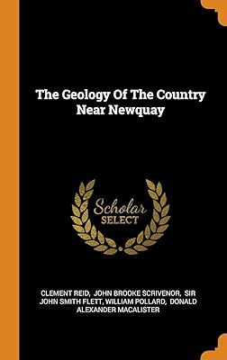 The Geology Of The Country Near Newquay