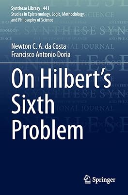 On Hilbert's Sixth Problem (Synthese Library)